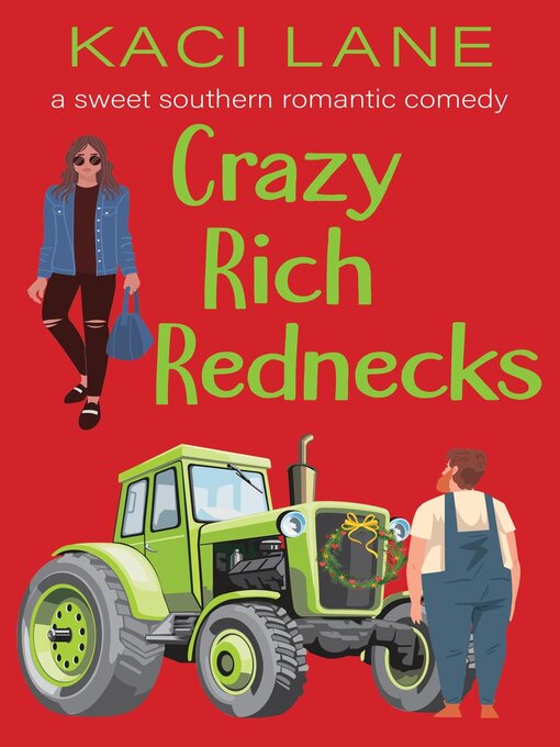 Title details for Crazy Rich Rednecks by Kaci Lane - Available